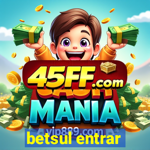 betsul entrar